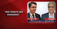 Yeni Türkiye’nin Ekonomisi Yeni Türkiye Buluşmaları’nda 