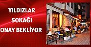 Yıldızlar sokağı onay bekliyor