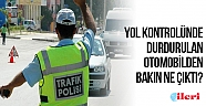 Yol kontrolüne takıldılar