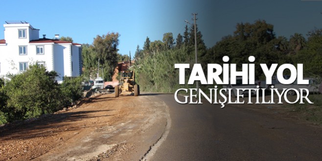 Tarihi yol genişletiliyor
