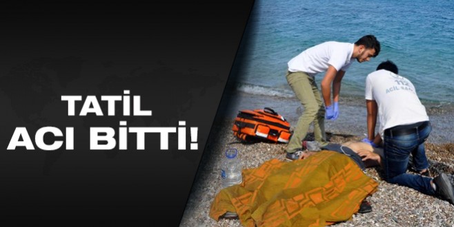 Tatile geldi, denizde boğuldu