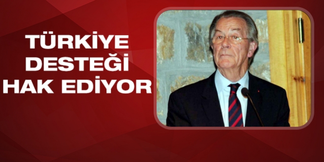 Türkiye hatırı sayılır bir desteği hak ediyor
