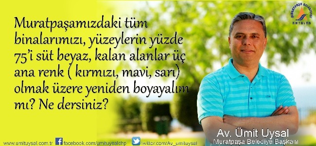 Uysal, “Muratpaşa bir Akdeniz kentidir”